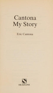 Cantona: My Story