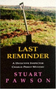Last Reminder (Detective Inspector Charlie Priest Mystery)