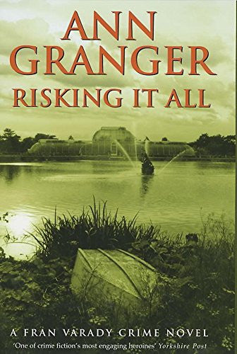 Risking it All: A sparky mystery of murder and revelations (A Fran Varady crime novel)