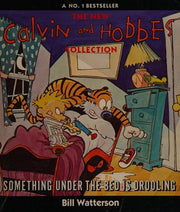 Something Under the Bed is Drooling: A Calvin And Hobbes Collection
