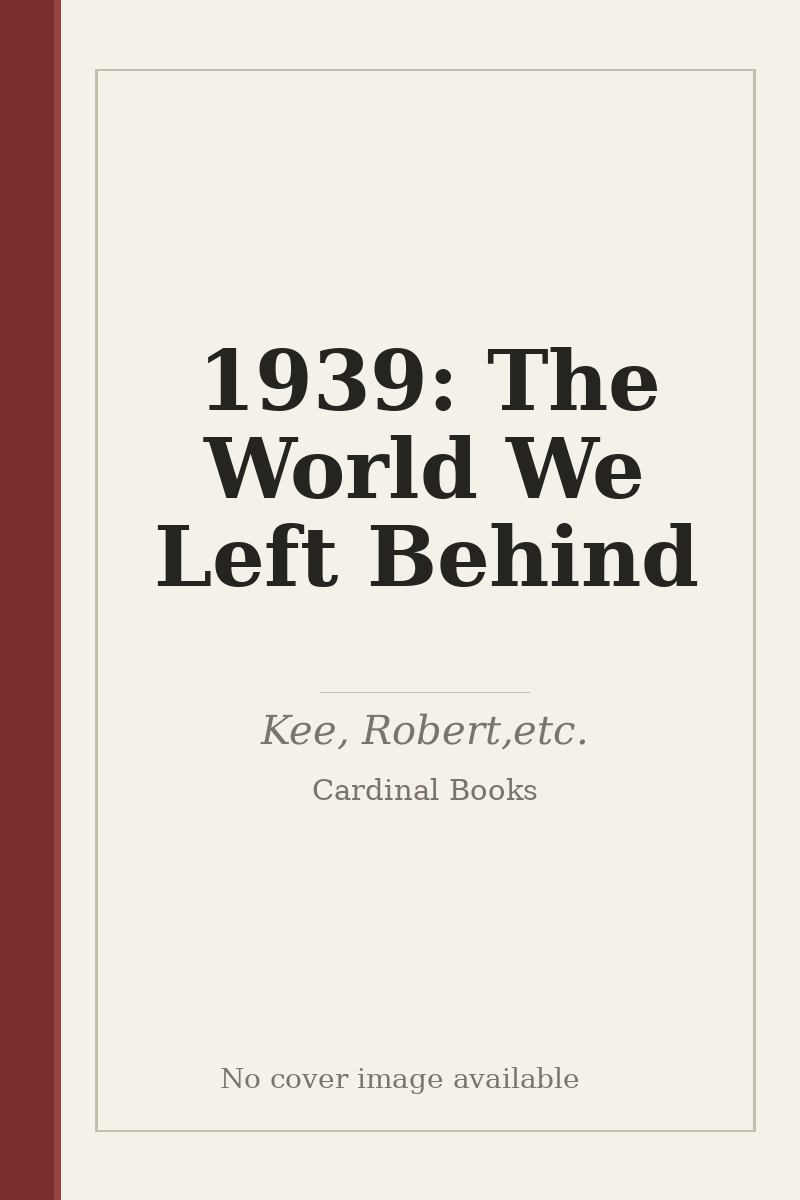 1939: The World We Left Behind - no cover image available