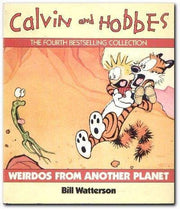 Weirdos from Another Planet: A Calvin and Hobbes Collection