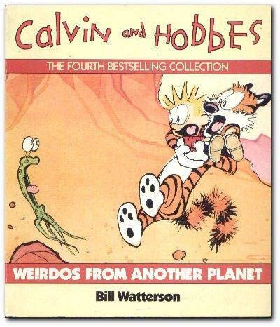 Weirdos from Another Planet: A Calvin and Hobbes Collection