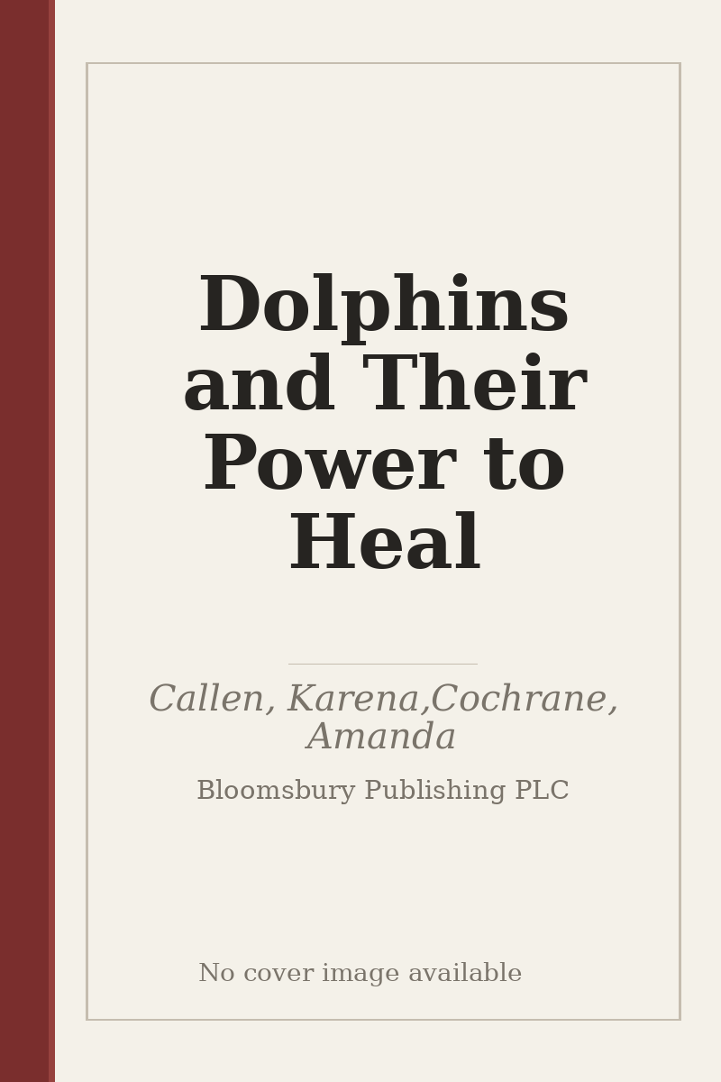 Dolphins and Their Power to Heal - no cover image available