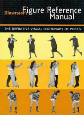 The Illustrator's Figure Reference Manual