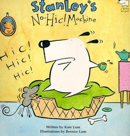 Stanley's No-Hic Machine!