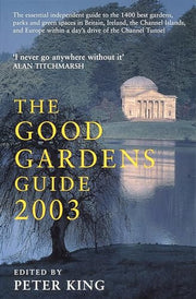 The Good Gardens Guide 2003