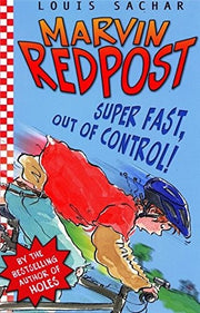 Super Fast, Out of Control!: Bk. 7 (Marvin Redpost S.)