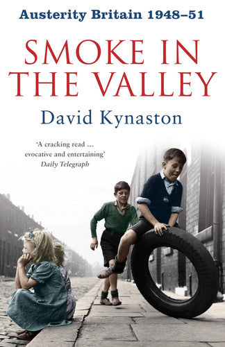 Austerity Britain: Smoke in the Valley