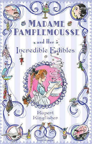 Madame Pamplemousse and Her Incredible Edibles