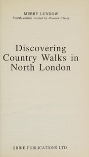 Discovering Country Walks in North London: No. 240 (Discovering S.)