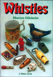 Whistles (Shire Library)