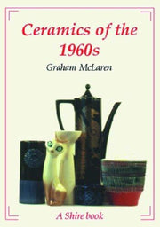 Ceramics of the 1960s: 386 (Shire Album S.)