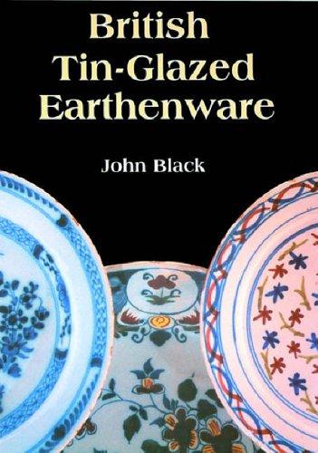 British Tin Glazed Earthenware: 390 (Shire Colour Album S.)