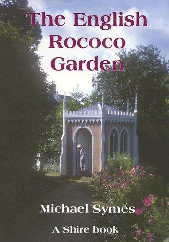 The English Rococo Garden (Shire Library)