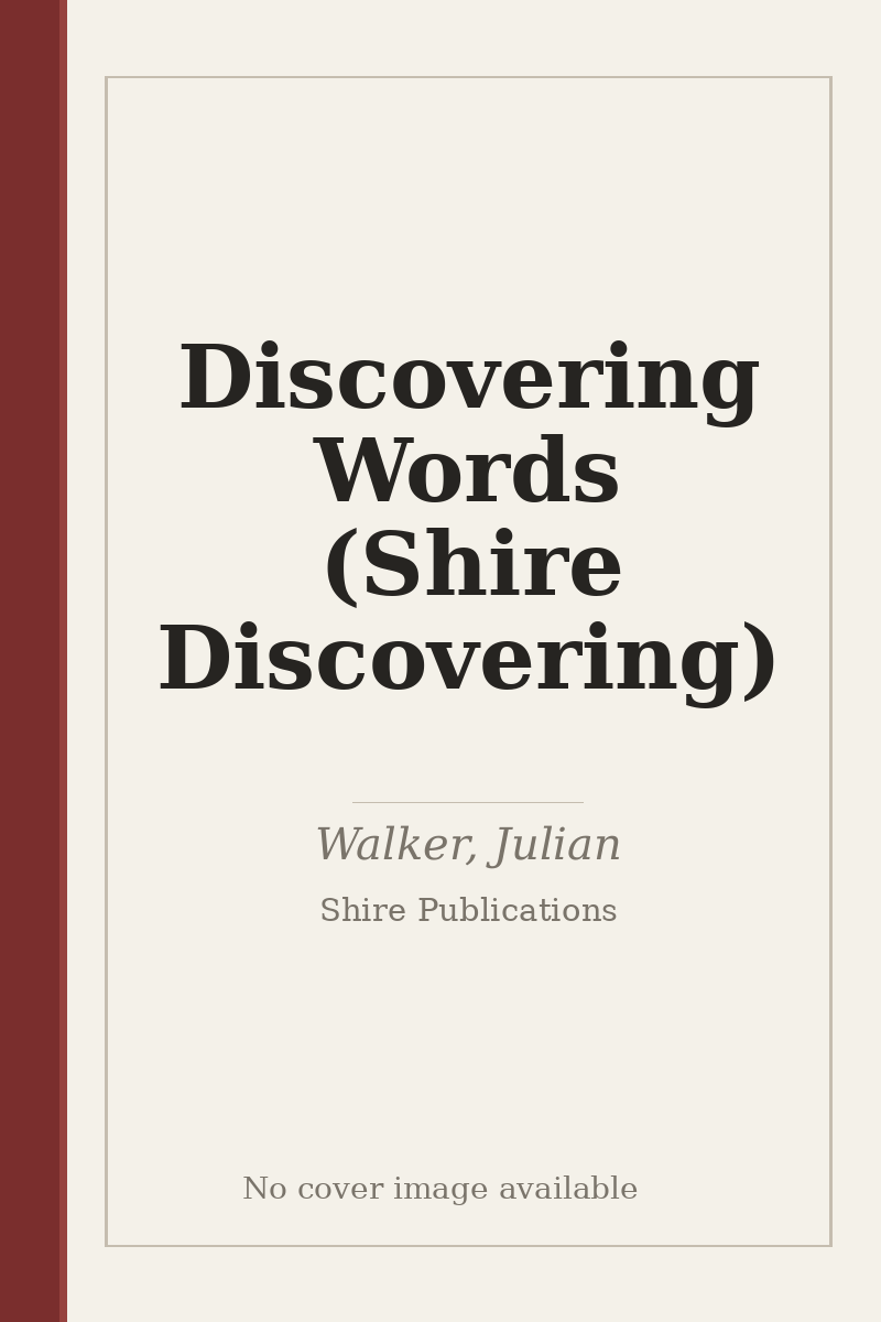 Discovering Words (Shire Discovering) - no cover image available