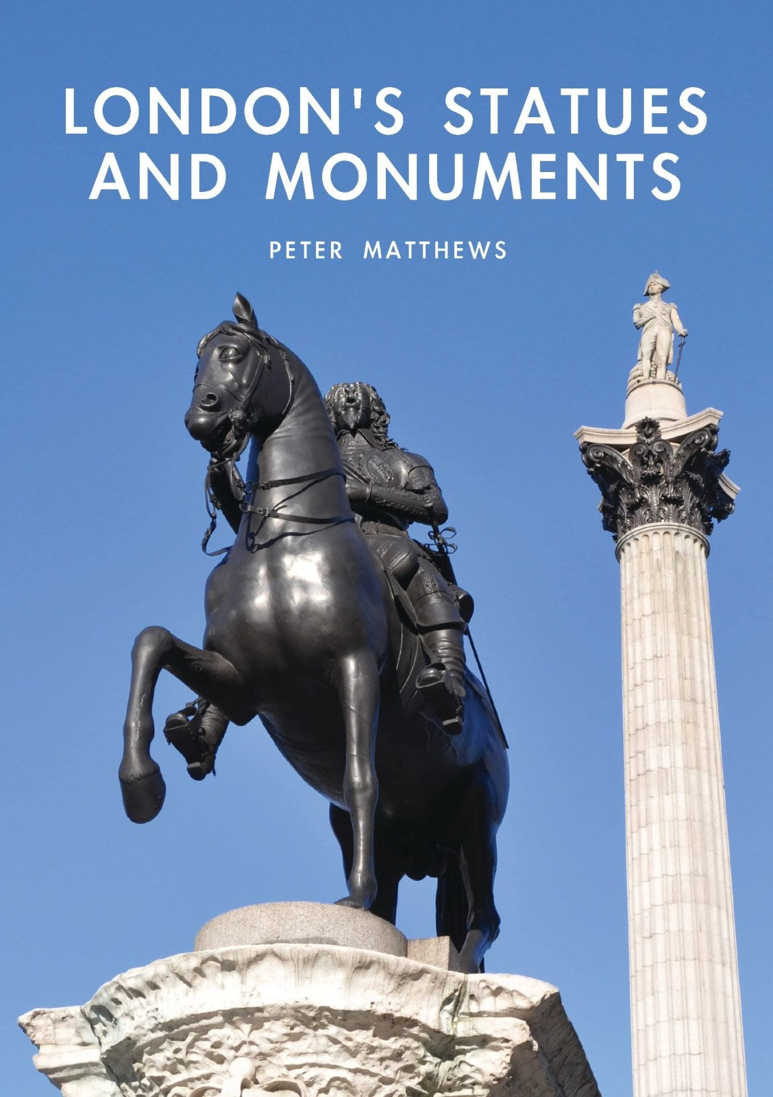 London’s Statues and Monuments: 599 (Shire Library)