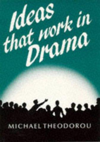 Ideas That Work in Drama