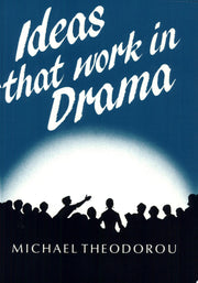 Ideas That Work in Drama
