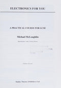 Electronics for You: A Practical Course for GCSE