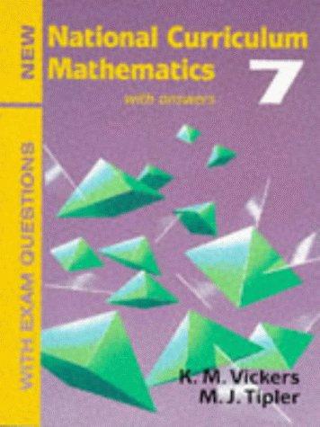 New National Curriculum Mathematics 7 - with Answers and Exam Questions: Bk. 7 (New National Curriculum Mathematics: With Answers and Exam Questions)