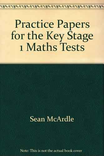 Practice Papers for the Key Stage 1 Maths Tests