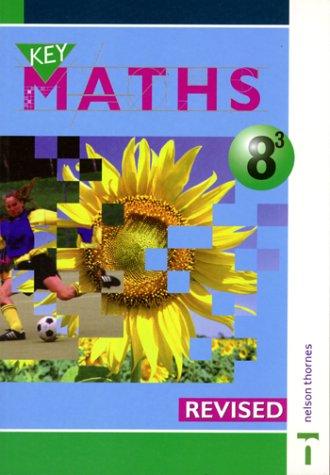 Key Maths 8/3 Pupils' Book Revised