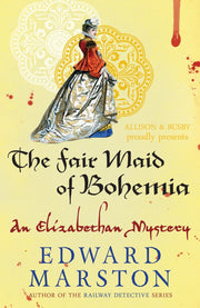 The Fair Maid of Bohemia: A Nicholas Bracewell Mystery: 9