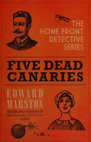 Five Dead Canaries (Home Front Detective)
