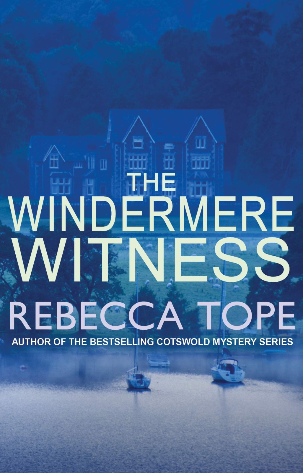 The Windermere Witness: The intriguing English cosy crime series (Lake District Mysteries)