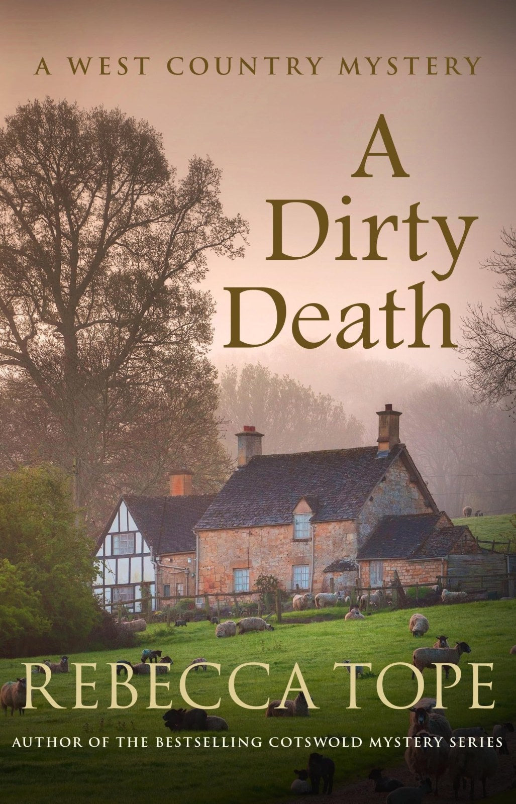 A Dirty Death (West Country Mysteries): The gripping rural whodunnit: 1