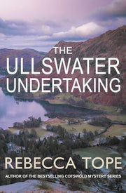 The Ullswater Undertaking: The intriguing English cosy crime series (Lake District Mysteries, 10)