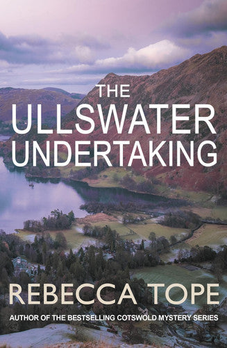 The Ullswater Undertaking: The intriguing English cosy crime series (Lake District Mysteries, 10)