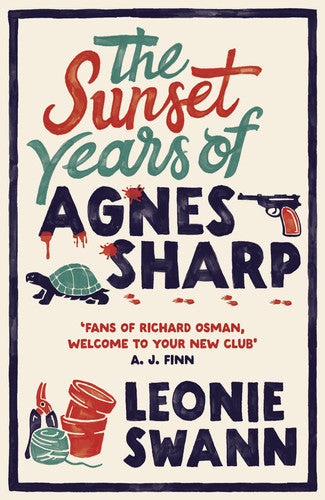 The Sunset Years of Agnes Sharp: The unmissable cosy crime sensation for fans of Richard Osman (Miss Sharp Investigates)
