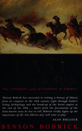 East of the Sun: Conquest and Settlement of Siberia