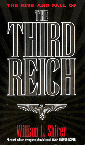 Rise And Fall Of The Third Reich