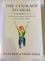 The Courage to Heal: A Guide for Women Survivors of Child Sexual Abuse