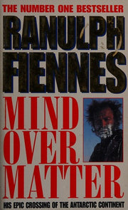 Mind Over Matter: Epic Crossing of the Antarctic Continent