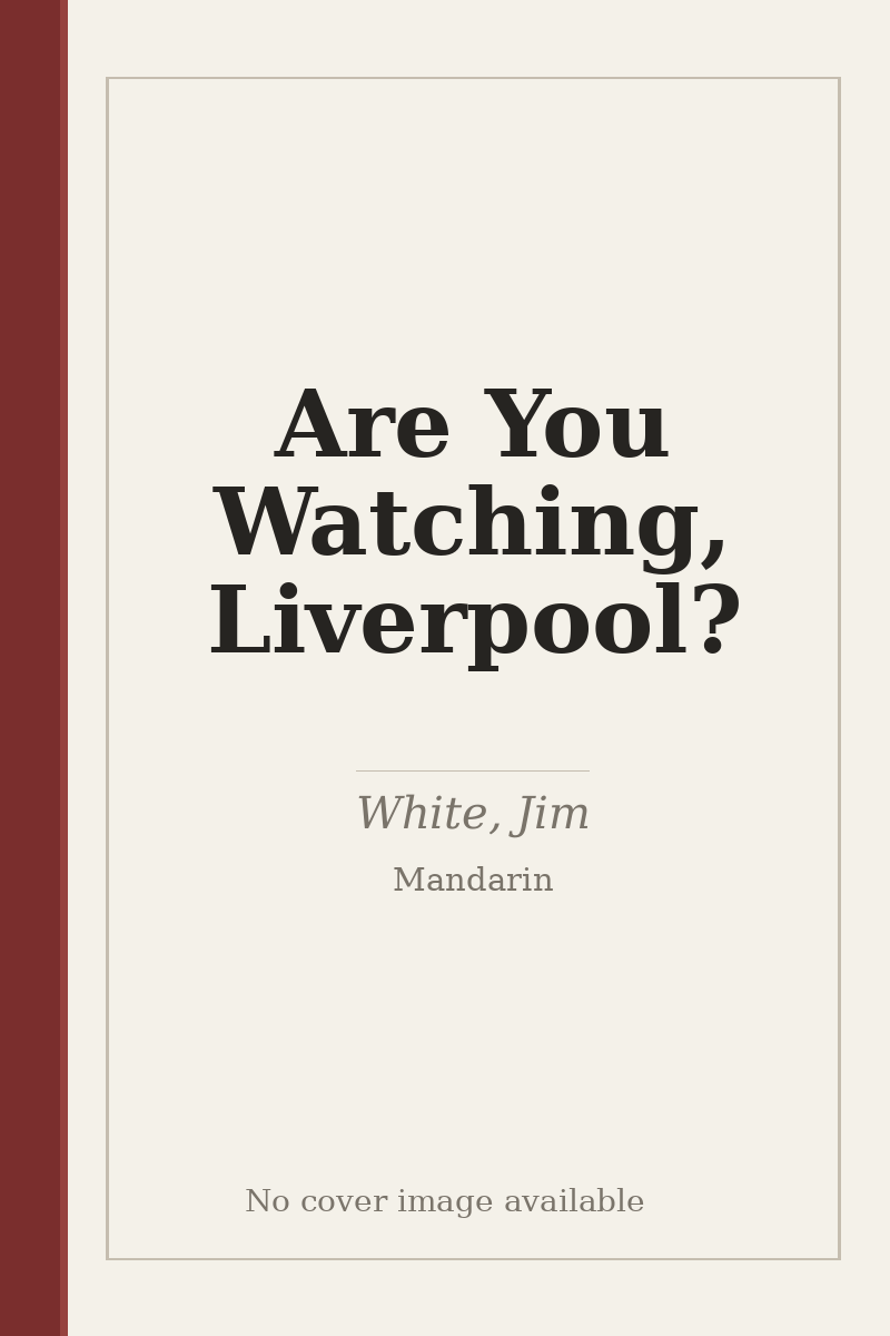 Are You Watching, Liverpool? - no cover image available