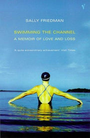 Swimming the Channel: A Memoir of Love and Loss