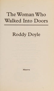The Woman Who Walked Into Doors