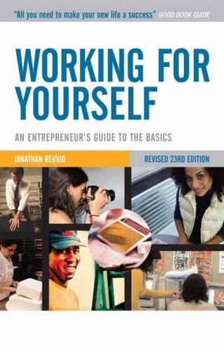 Working for Yourself: An Entrepreneur's Guide to the Basics