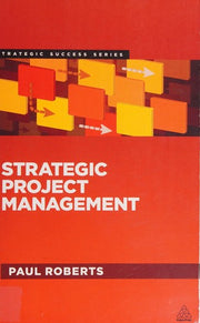 Strategic Project Management (Strategic Success)