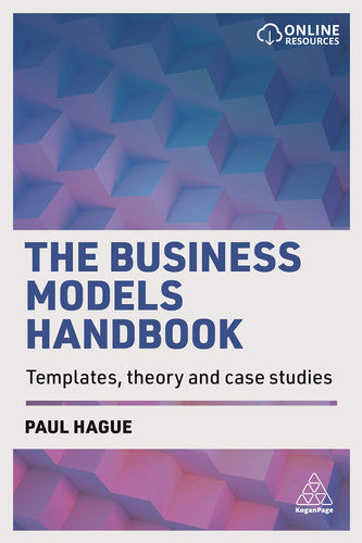 The Business Models Handbook: Templates, Theory and Case Studies