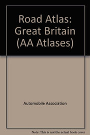 Road Atlas: Great Britain (AA Atlases S.)