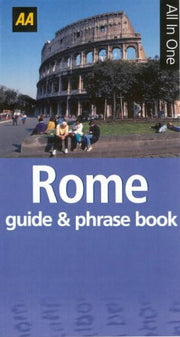 AA All in One Rome Guide and Italian Phrase Book (AA All in One Guide & Phrase Book S.)