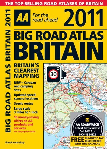 Aa 2011 Big Road Atlas Britain (AA Big Road Atlas Britain)
