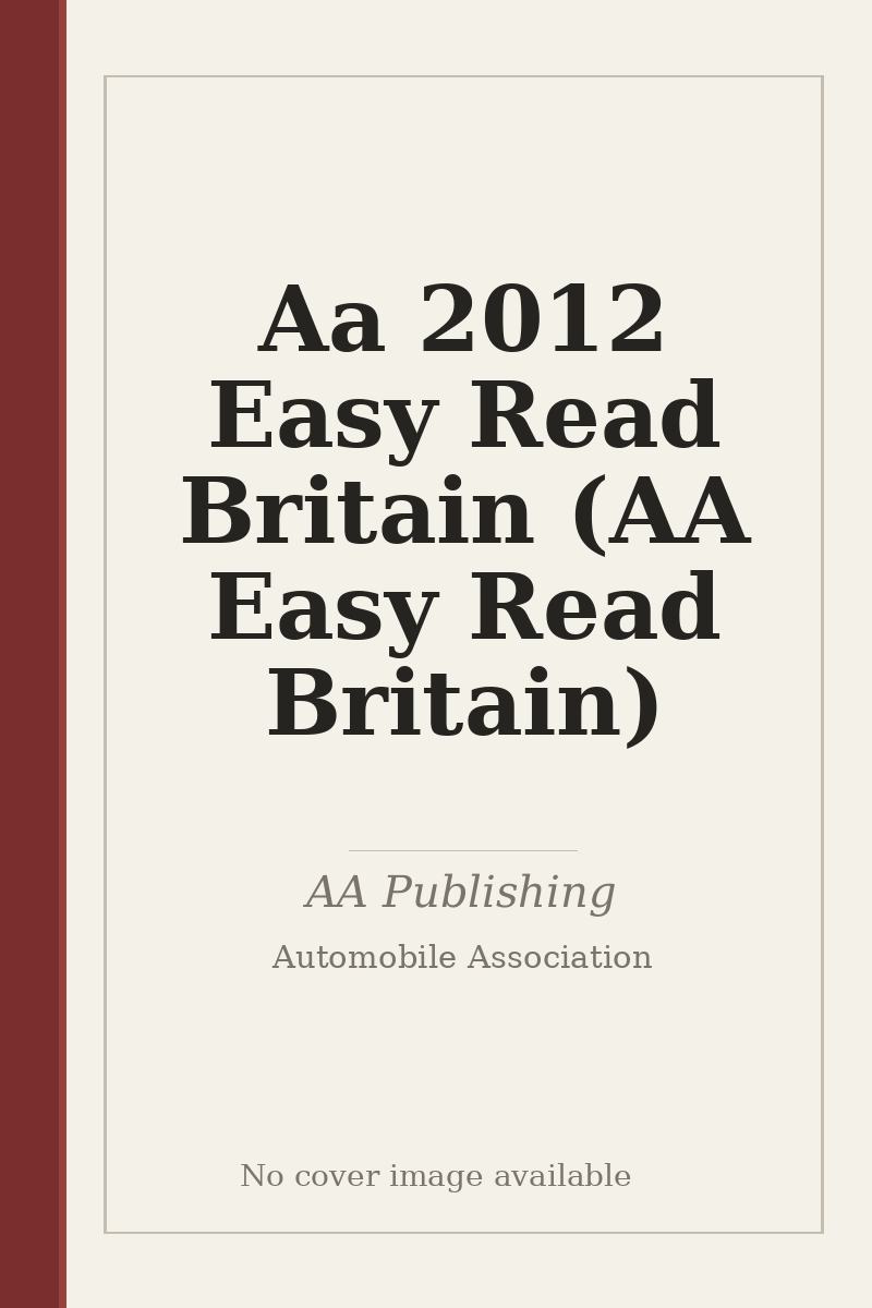 Aa 2012 Easy Read Britain (AA Easy Read Britain) - no cover image available