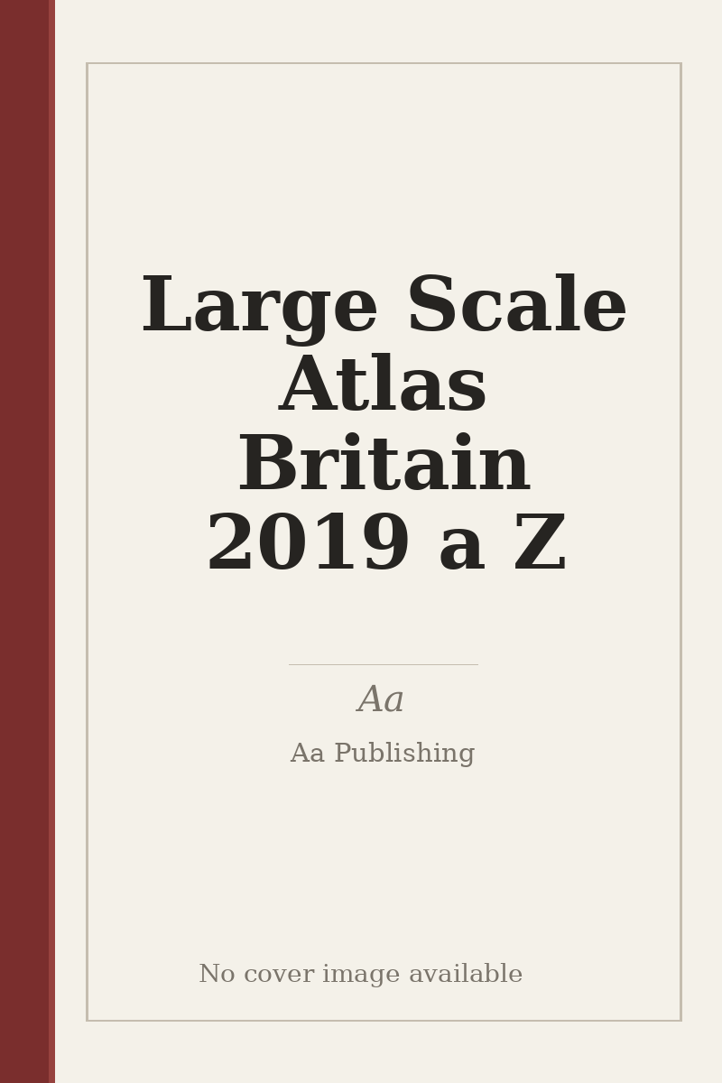 Large Scale Atlas Britain 2019 a Z - no cover image available