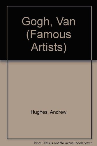 Gogh, Van (Famous Artists)